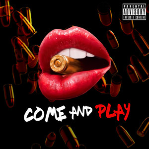 Come and Play (Explicit)