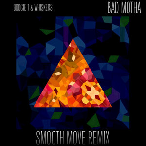 Bad Motha (Smooth Move Remix) [Explicit]