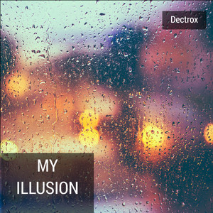 My Illusion