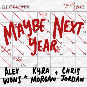 Maybe Next Year (feat. Kyra Morgan & Chris Jordan)