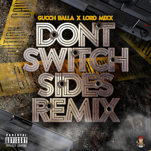 Don’t Switch Sides (Remix)