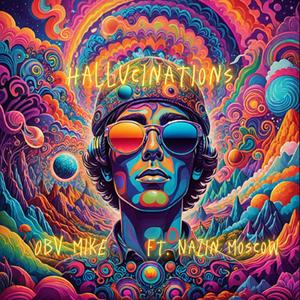 Hallucinations (feat. Nazinmoscow) (Explicit)