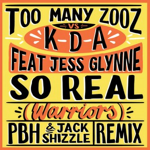 So Real(Warriors) (PBH & Jack Shizzle Remix)
