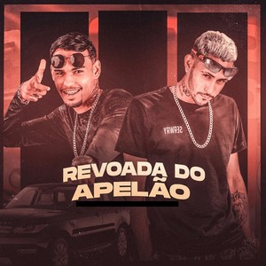 Revoada do Apelão (Explicit)