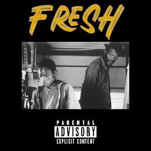 Fresh (Explicit)