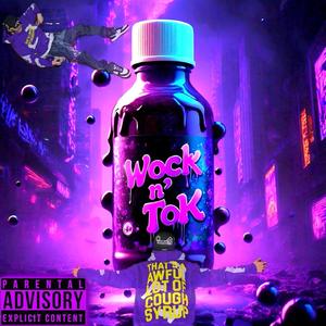 Wock n' ToK (Explicit)