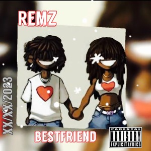 Remz - Bestfriend (Explicit)