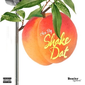 Shake Dat (Explicit)