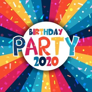 Birthday Party 2020 (Explicit)