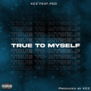 True to Myself (Explicit)