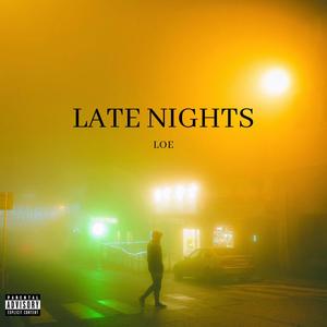 LATE NIGHTS (Explicit)