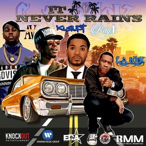 It Never Rains(feat. Compton Av)