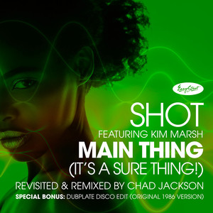 Main Thing (It's A Sure Thing!) : Chad Jackson Remixes