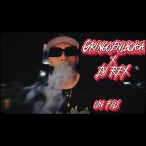 Un Fili (feat. GringoEnLaCasa) [Explicit]