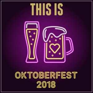 This Is Oktoberfest 2018