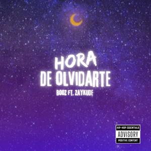 Hora de olvidarte (feat. Zaykude) (Explicit)