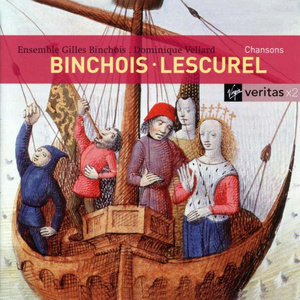 BinchoisLescurel Chansons- Ballades, Virelais, et Rondeaux