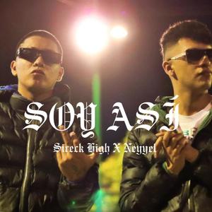 Soy Asi (feat. Neyyel) [Explicit]