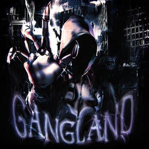 Gangland (Explicit)