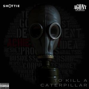 To Kill A Caterpillar (Explicit)