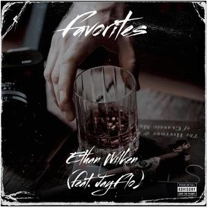 Favorites (feat. JayFlo) [Explicit]