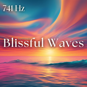 741 Hz Blissful Waves