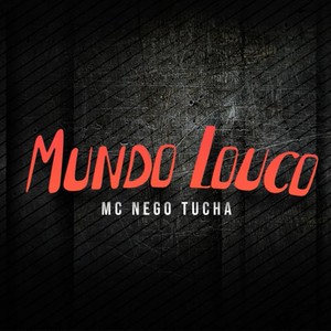 Mundo Louco (Explicit)
