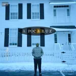 A POCA LUZ (Explicit)