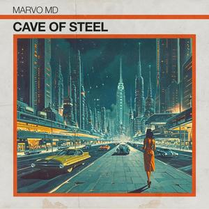 Cave of Steel