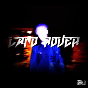 Land Rover (feat. Nick Owen) [Explicit]