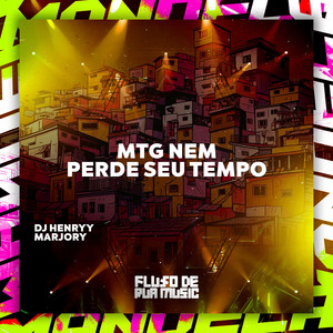 DJ Henryy - Mtg Nem Perde Seu Tempo (Explicit)