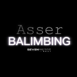 Asser (BALIMBING) [Explicit]