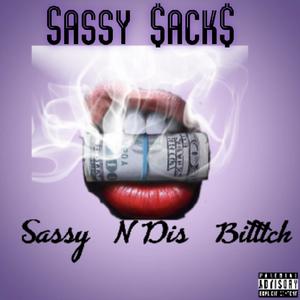 Sassy N Dis Bitttch (Explicit)