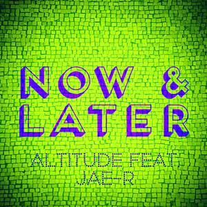 Now & Later