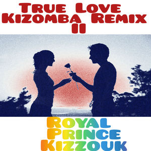 真爱 - Kizomba 混音 II