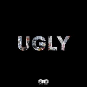 UGLY (Explicit)