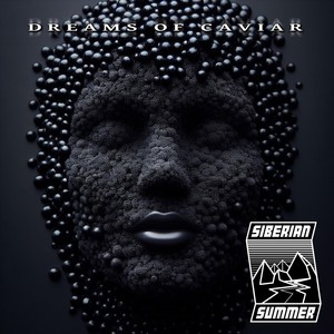 Dreams of Caviar