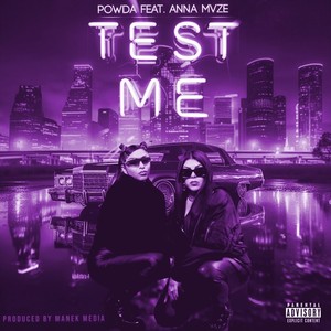 Test Me [feat. Anna Mvze] (Remix|Explicit)