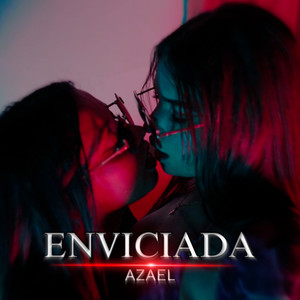 Enviciada (Explicit)
