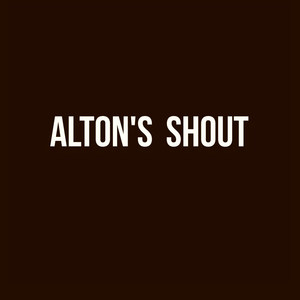 Alton's Shout