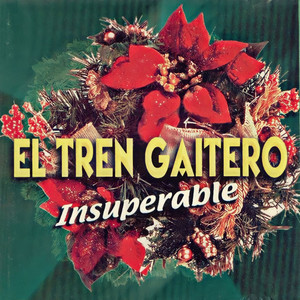 El Tren Gaitero - La Pascuerita