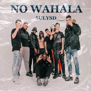 No Wahala (Explicit)