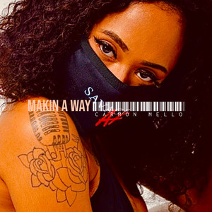 Makin a Way (Explicit)