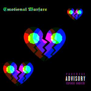 Emotional Warfare (Explicit)