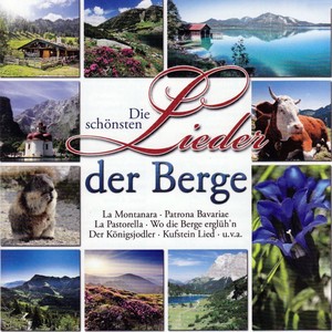 Die schönsten Lieder der Berge