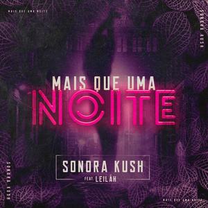 Mais Que Uma Noite (feat. Leiláh) (Explicit)