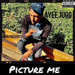 Picture me (Explicit)