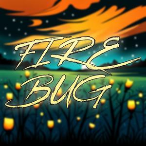 Fire Bug