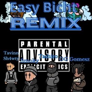Easy Bicht REMIX (Explicit)