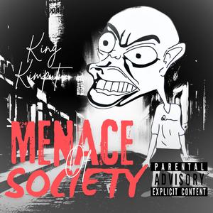 Menace Of Society (Explicit)